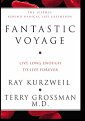 Fantastic Voyage: Live Long Enough to Live Forever