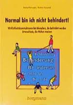 Winfried Palmowski, Matthias Heuwinkel: \u0026quot;Normal bin ich nicht behindert!\u0026quot;. Wirklichkeitskonstruktionen bei Menschen, die behindert werden - Unterschiede, ...