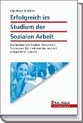 Christoph Knödler: Erfolgreich studieren. Methoden, Techniken, Strategien für das Studium der Sozialen Arbeit. Walhalla Fachverlag (Berlin) 2011.