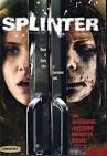 Splinter (2008) Movie - MoviesOnline!
