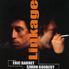 Linkage - éric Barret, Simon Goubert | Paris Jazz Corner - 036429