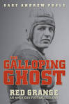 Gary Andrew Poole is the author of The Galloping Ghost: Red Grange, ... - gallopingghost-cover