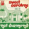 SWEET CAROLINE (Good Times Never Seemed So Good) / Dig In by Neil ...