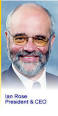 Ian Rose, President & CEO
