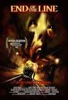 End Of The Line (2007) Maybe