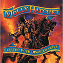 Molly Hatchet Flirtin' With Disaster - Live UK 2-disc CD/DVD set (