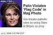 Palin Violates 'Flag Code' in