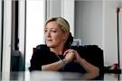 MARINE LE PEN, France's (Kinder, Gentler) Extremist - NYTimes.