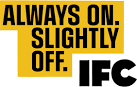 Feel Good Anyway » Work » IFC Main