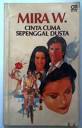 NOVEL MIRA W.: CINTA CUMA SEPENGGAL DUSTA - b3s-2012-06-28-novel-mira-w-cinta-cuma-sepenggal-dusta