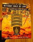 Without Rule of Law  WROL  by Joe Nobody     A Book Review