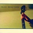 Wilco - Being There