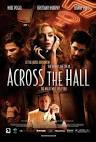Across the Hall Movie Poster - Internet Movie Poster Awards Gallery