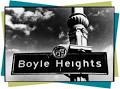 Boyle Heights Project: Power of Place
