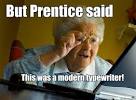 Grandma finds the Internet - but prentice said this was a modern ...