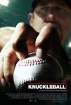 WIN VIP TICKETS & SIGNED MOVIE POSTER!!! On Saturday April 21, the baseball ... - KNUCKLEBALL_LOW_RES_JPEG