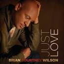 Brian Courtney Wilson Just - Brian-Courtney-Wilson-Just-Love