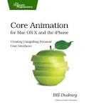 The Pragmatic Bookshelf | Core Animation for Mac OS X and the iPhone