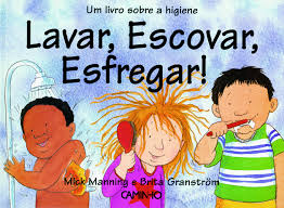 "Lavar, Escovar, Esfregar"