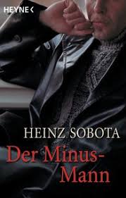 Heinz Sobota - Der Minus-Mann