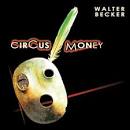 Walter Becker Circus Money (shm Cd) Album Cover, Walter Becker ...