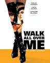 Walk All Over Me
