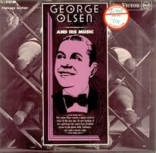 George Olsen George Olsen And His Music UK vinyl LP album (LP ... - George+Olsen+-+George+Olsen+And+His+Music+-+LP+RECORD-453678