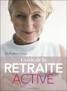 Guide de la retraite active 2008 Isabelle Morel d'Arleux. Guide (broché). - 9782501049382