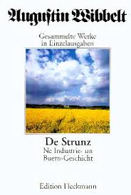 De Strunz. Ne Industrie- un Buern-Geschicht. De Strunz. Im September 1998 ist Bd. 5 der von Prof. Dr. Hans Taubken in Zusammenarbeit mit der ...