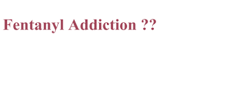 Fentanyl | Fentanyl Dot Net | Fentanyl 