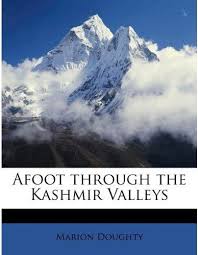 Afoot Through the Kashmir Valleys by Marion Doughty: Free e-book ... - Afoot-Through-the-Kashmir-Valleys-by-Marion-Doughty