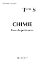 Livre : Chimie Tle S, Livre du professeur. André Durupthy ...