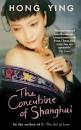 book cover of The Concubine of Shanghai by Hong Ying - n317644