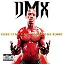 The B Side: DMX - Flesh Of My Flesh, Blood Of My Blood