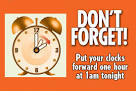 CLOCKS GO FORWARD one hour at 1am Saturday night | Latest News.
