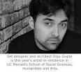 UC Merced Artist-in-Residence Dipu Guptais a world-renowned set designer and ... - 090309SpotlightGuptaMAIN