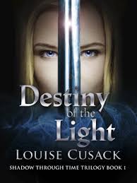 REVIEW: Destiny of the Light by Louise Cusack (Shadow Through Time ... - 9781743340134