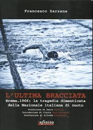 L\u0026#39;ULTIMA BRACCIATA di Francesco Zarzana – un doveroso omaggio ai caduti di Brema - fro