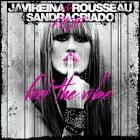 Feel The Vibe by Javi Reina/Rousseau feat Sandra Criado on MP3 and ... - CS1741719-02A-BIG