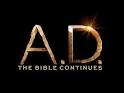 TV worth watching ���A.D. The Bible Continues��� to run 12 consecutive.