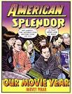 Pekar, Harvey – American Splendor: Our Movie Year Optical Sloth