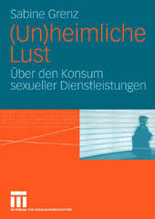 socialnet - Rezensionen - Sabine Grenz: (Un)heimliche Lust. Über ...