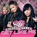 School Gyrls – Get Like Me Lyrics MP3 Song Download | The Hype ...