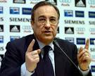Another Prick In The Wall: Exclusive: Florentino Perez's Fourth Agenda