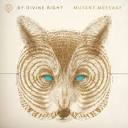 By Divine Right Spread Mutant Message with New Album • News • exclaim.