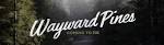 WAYWARD PINES - WAYWARD PINES Wiki