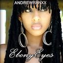 EBONY EYES – Listen to
