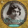 Charles Fontaine Pathe Opera Series 4: Le Trouvere - Charles-Fontaine-Pathe-Opera-Series-4:-Le-Trouvere