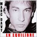 En équilibre Marc Davy. CD album . Paru le 9 novembre 2009; En Stock - 3341348156774
