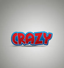 crazy